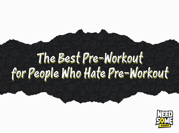 The Best Pre-Workout for People Who Hate Pre-Workout