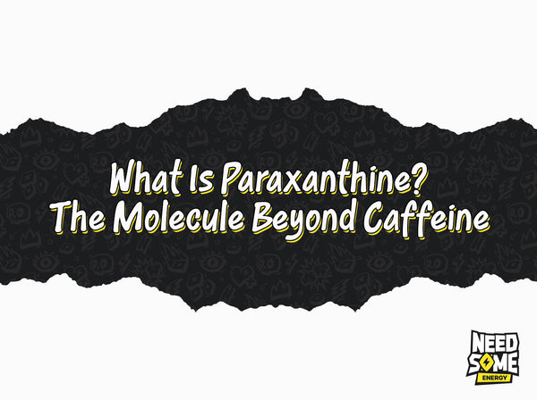 What Is Paraxanthine? The Molecule Beyond Caffeine