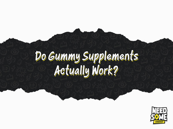 Do Gummy Supplements Actually Work?
