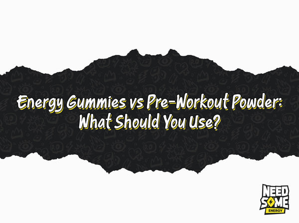 Energy Gummies vs Pre-Workout Powder: What Should You Use?