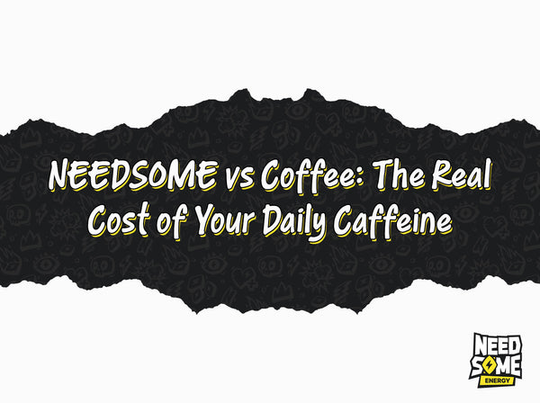 NEEDSOME vs Coffee: The Real Cost of Your Daily Caffeine