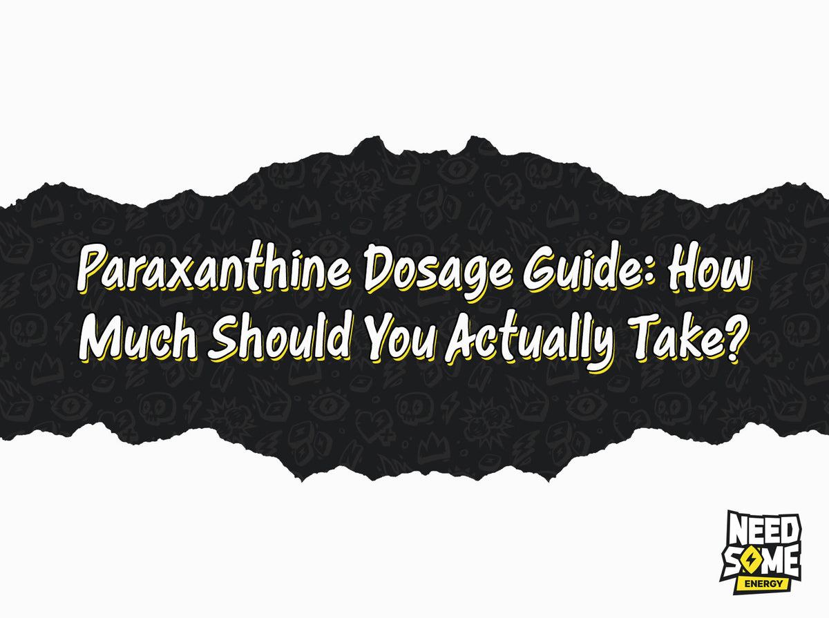Paraxanthine Dosage Guide: How Much Should You Actually Take?
